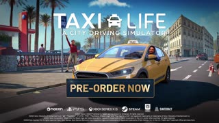 Taxi Life_ A City Driving Simulator - Official Management Gameplay Trailer