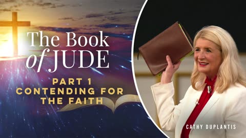 The Book Of Jude, Part 1: Contending For The Faith