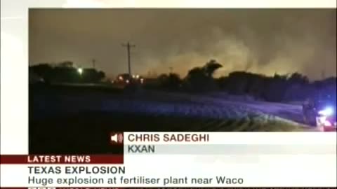 'Man Films A Fire At Fertilizer Plant From What He Thinks Is A Safe Distance' - 2013