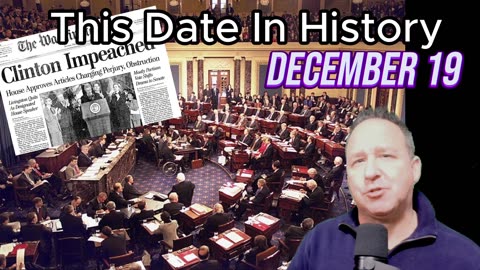 Unforgettable Events: December 19 in History