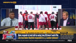 UNDISPUTED Skip Bayless reacts Baker responds to trash talk by saying Lions DB doesn't watch film