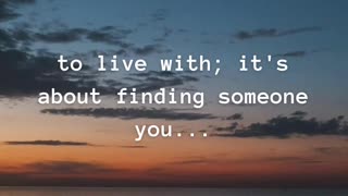 Love isn't about finding someone...