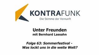 Unter Freunden - Folge 63: Sommerfestival – Was lockt uns in die weite Welt?