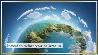 Invest In What You Believe In - Secrets of the Super Wealthy