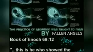 Abortion is Demonic, confirmed by The Book of Enoch