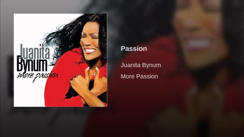Passion _Juanita Bynum