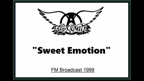 Aerosmith - Sweet Emotion (Live in Osaka, Japan 1999) FM Broadcast