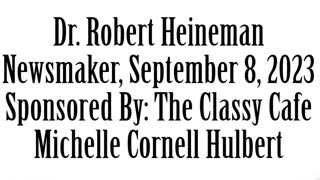 Wlea Newsmaker, September 8, 2023, Dr Bob Heineman