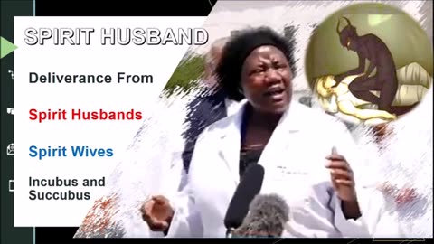 DELIVERANCE: Spirit Husbands and Spirit Wives Incubus and Succubus by Dr Stella Immanuel