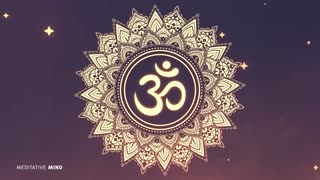 OM Chants 108 Times by Meditative Mind ॐ Mantra Chanting Meditation