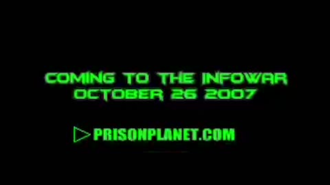 Alex Jones' Official Endgame Trailer - 10/26/2007