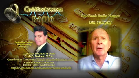 GoldSeek Radio -- Bill Murphy: Market Manipulation Makes Gold & Silver Excellent Value Opportunities