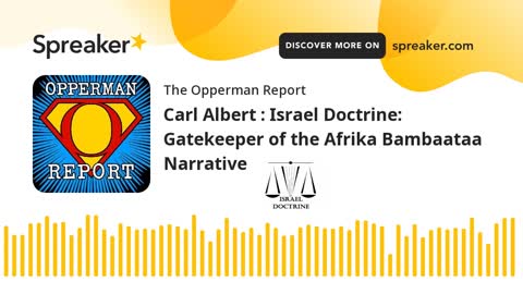 Israel Doctrine Gatekeeper Of The Afrika Bambaataa Narrative Part 6 Of 9