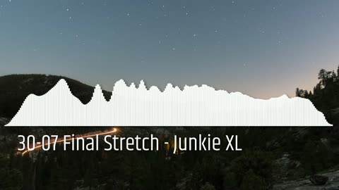 30-07 Final Stretch - Junkie XL