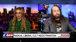 IN FOCUS: Radical Liberal Cult Indoctrination & The Downfall of Society with Jess Weber - OAN