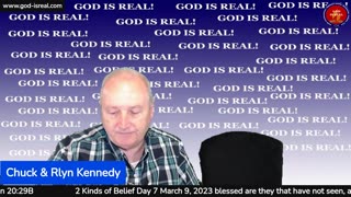 God Is Real 03-09-23 Two Kinds of Belief Day7 - Pastor Chuck Kennedy