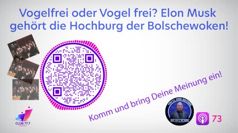 Teaser #73: Vogel frei oder vogelfrei? Elon Musk gehört die Hochburg der Bolschewoken!