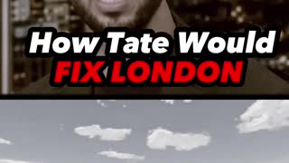 How TATE would FIX London