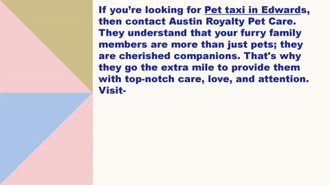 Best Pet taxi in Edwards
