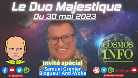 Le Duo Majestique du 30 mai 2023- Avec notre invité spécial Samuel Grenier, le blogueur anti-woke