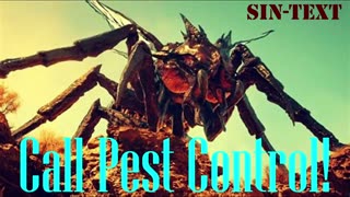 Call PEST CONTROL! (HFY)