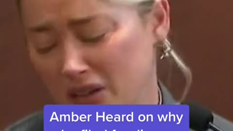Amber Heard on why she filed for divorce from Johnny Depp