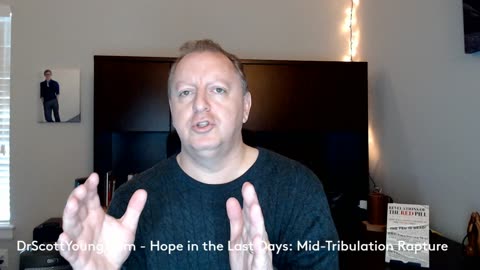 Dr. Scott Short Videos on End Times Part 8 - Mid Tribulation Rapture
