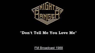 Night Ranger - Don't Tell Me You Love Me (Live in San Diego, California 1988) FM Broadcast