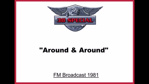 38 Special - Around & Around (Live in Atlanta, Georgia 1981) FM Broadcast