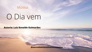 Música: O Dia vem