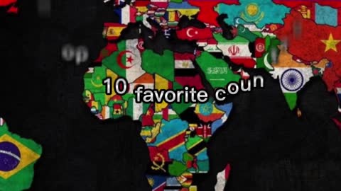My top 10 favorite countries in the world