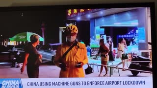 China Using Machine Guns To Enforce Lockdowns