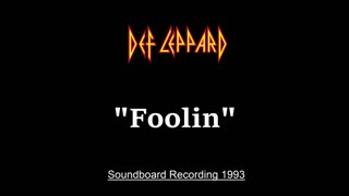Def Leppard - Foolin' (Live in St. Louis, Missouri 1993) Soundboard