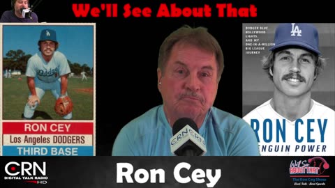 We'll See About That w/ Ron Cey 8-26-23