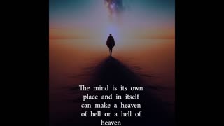 The mind is its own place