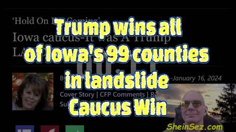 Trump wins all of Iowa's 99 counties in landslide-SheinSez 414