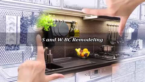 S and W BC Remodeling - (208) 318-5427