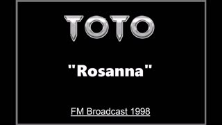 Toto - Rosanna (Live in Paris, France 1998) FM Broadcast