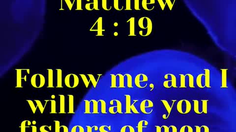 JESUS SAID... Follow me, and I will make you fishers of men.