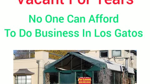 Silicon Valley's Town of Los Gatos CA Is For Lease