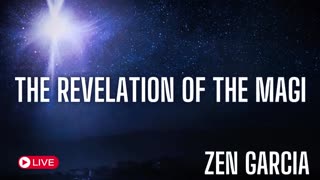 Revelation of the Magi - Zen Garcia