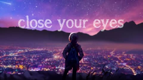 Close your eyes😘song