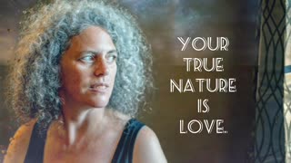 Your True Nature is Love!