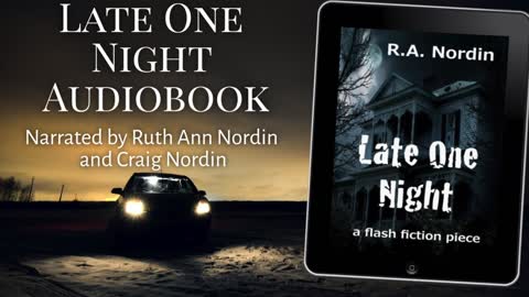 Late One Night Audiobook (flash fiction)