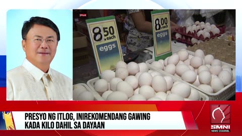 Presyo ng itlog, inirekomendang gawing kada kilo dahil sa dayaan sa merkado