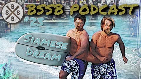 Siamese Dream - BSSB Podcast #23