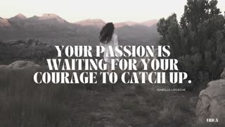 DAILY MOTIVATION 33: Passion & Courage | relaxing background, instrumental, chill, stress relief