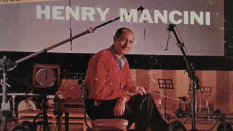 Henry Mancini – Our Man in Hollywood