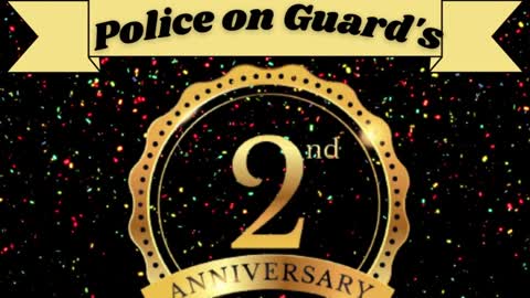 Police on Guard's 2nd Year Anniversary