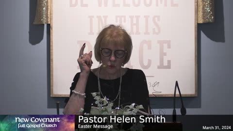 March 31 2024 - Pastor Helen Easter Message